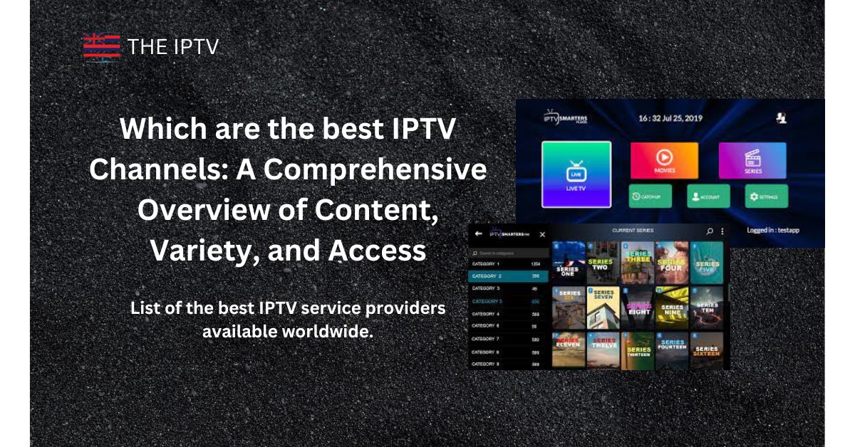 What are IPTV best Channels